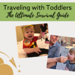 Text: "Traveling with Toddlers: The Ultimate Survival Guide" with photos of toddler.