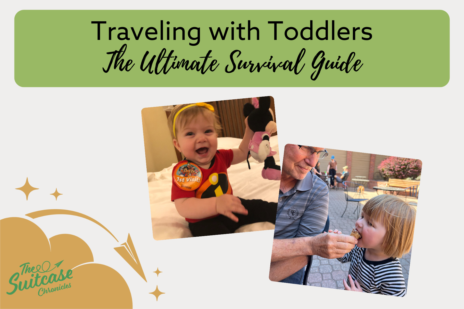 Text: "Traveling with Toddlers: The Ultimate Survival Guide" with photos of toddler.