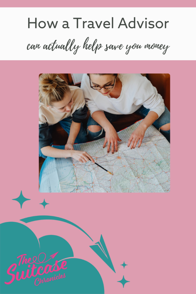 Text: "How a Travel Advisor can actually help save you money!" with two women looking at a map