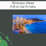 O'ahu Hawaii with the text, "Itinerary Ideas"