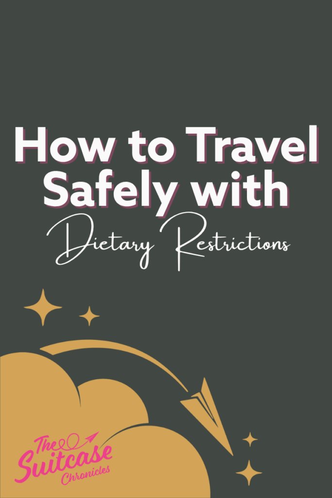 Traveling with Dietary Restrictions: Why Early Communication is Everything