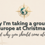 Graphic: Why I'm taking a group to Europe at Christmas