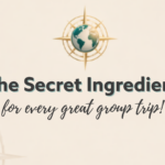 The Secret Ingredient of every great group trip