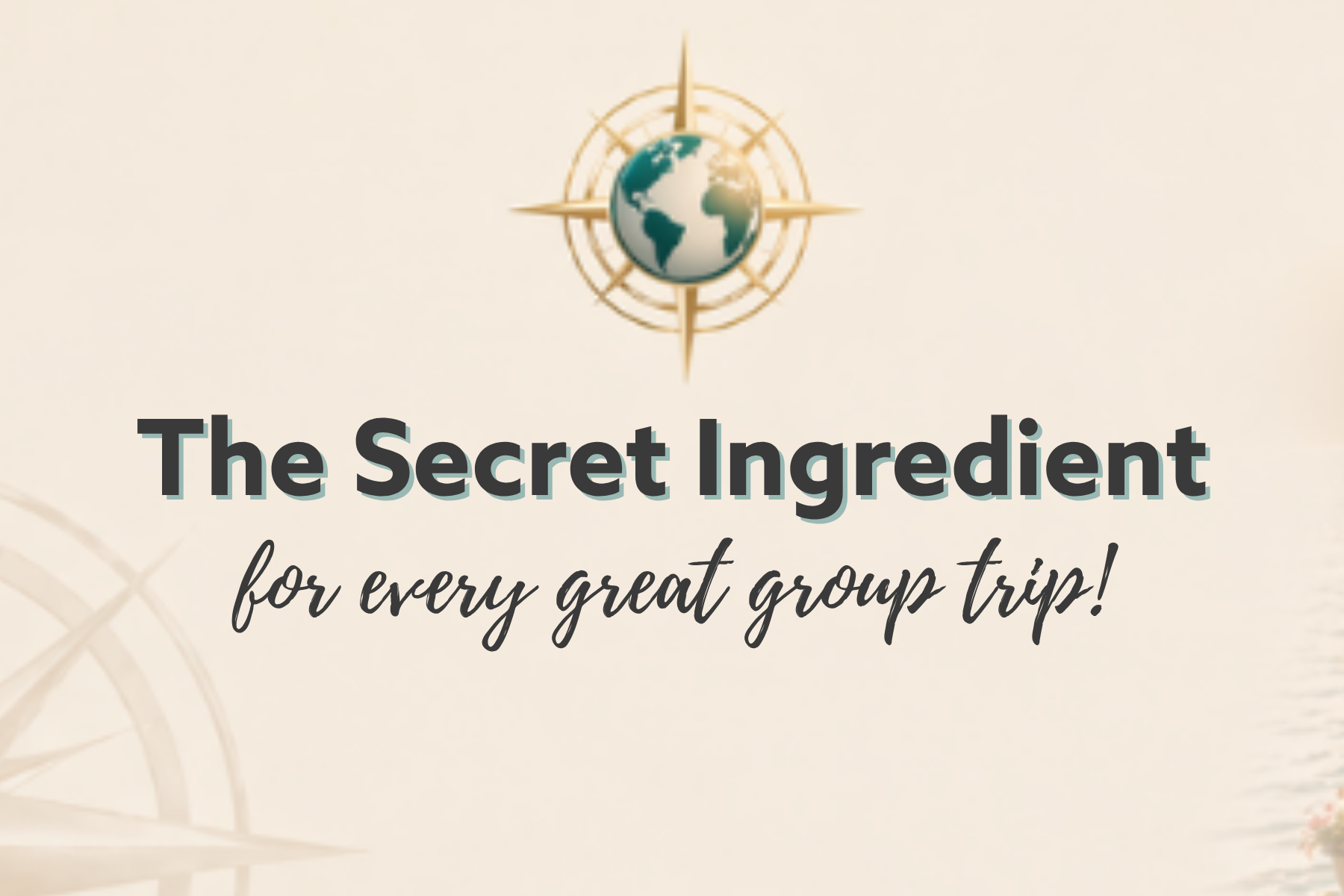 The Secret Ingredient of every great group trip